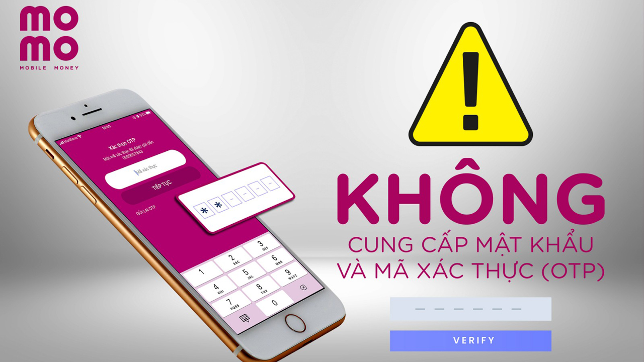 Ví momo khuyến cáo người dùng nâng cao cảnh giác, bảo mật mật khẩu, mã xác thực (OTP) 4