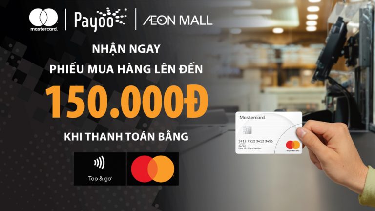 Mastercard phối hợp Payoo ưu đãi đến 15% cho chủ thẻ Mastercard