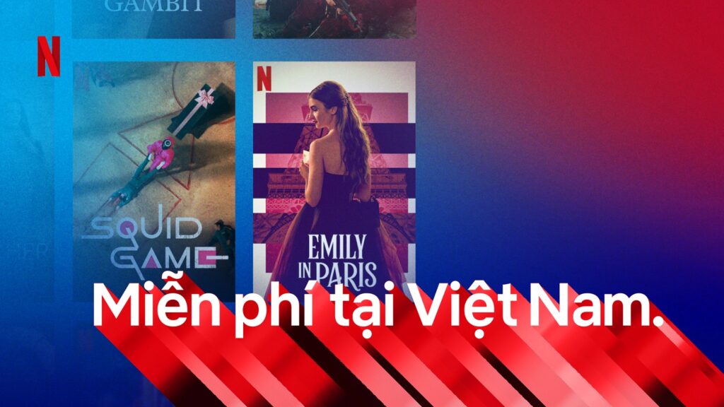 Netflix giới thiệu gói miễn phí tại Việt Nam 3