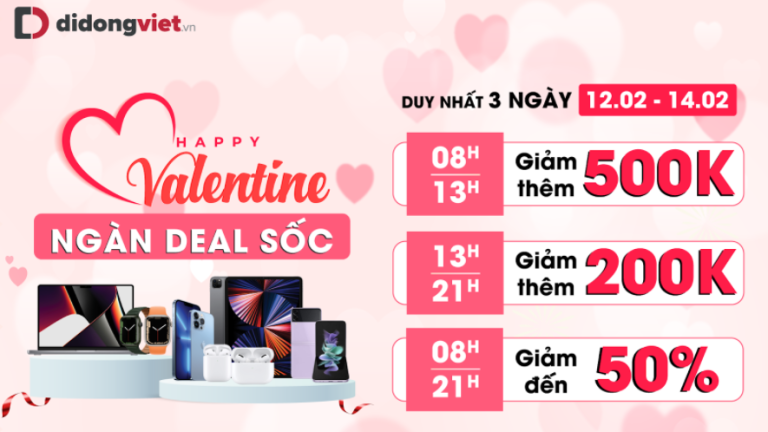 Đón Valentine, nhiều điện thoại và phụ kiện công nghệ giảm sốc đến 50%