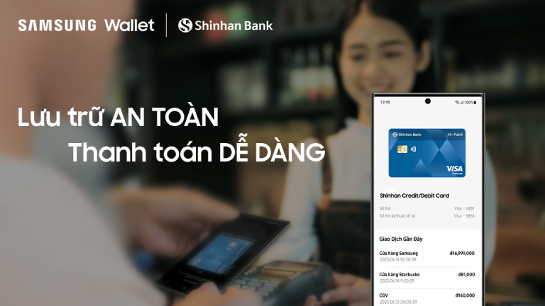 Samsung hợp tác ngân hàng Shinhan mang Samsung Wallet đến gần người dùng Việt