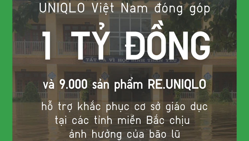 UNIQLO Việt Nam đóng góp 1 tỷ đồng và 9.000 trang phục RE.UNIQLO hỗ trợ khắc phục ảnh hưởng sau bão lũ 2