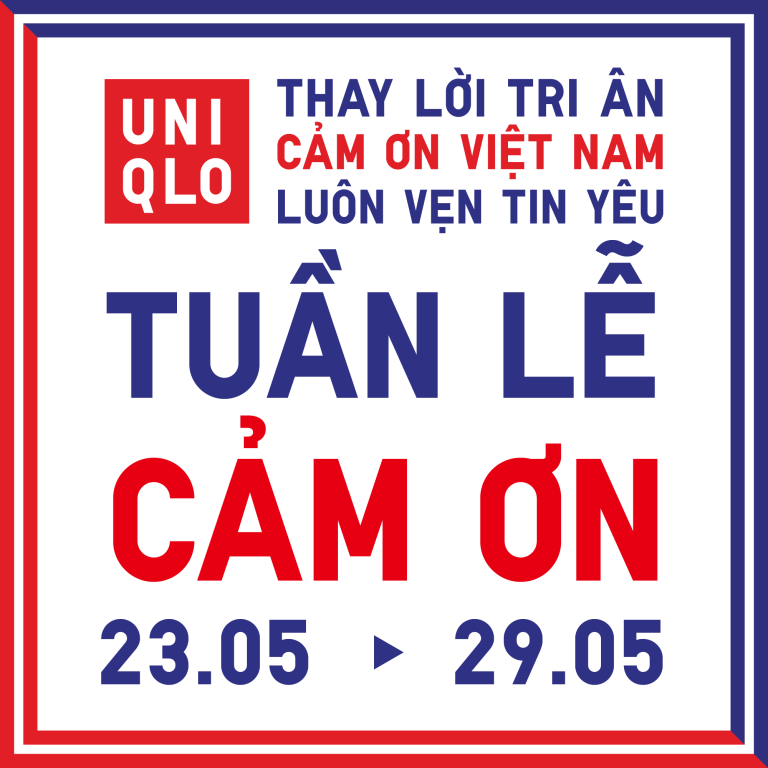 UNIQLO khởi động tuần lễ cảm ơn từ 23/05 đến 29/5