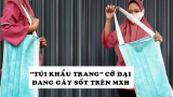 “Túi khẩu trang” cỡ đại gây sốt mạng xã hội